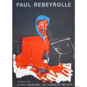 ポール・レベイロール【Paul Rebeyrolle】ポスター | アトリエ 